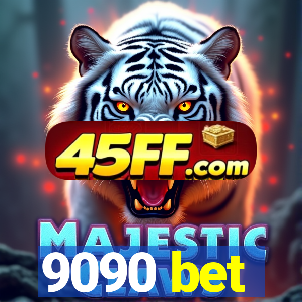 9090 bet